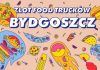 Zlot Foodtrucków w Bydgoszczy Zlot foodtrucków w Bydgoszczy