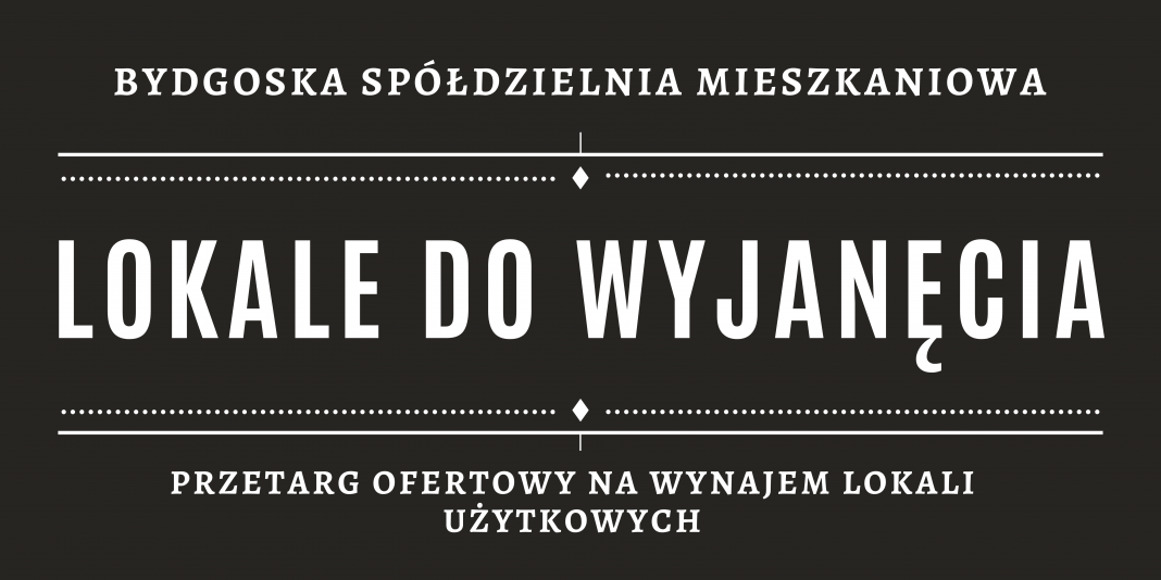 Lokale do wynajęcia na Błoniu - Bydgoska Spółdzielnia Mieszkaniowa lokale