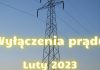 Wyłączenia prądu w lutym 2023 – gdzie planowane są prace? Wyłączenia prądu w lutym 2023 - gdzie planowane są prace?