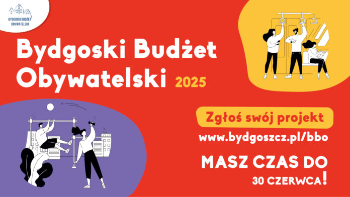 Ostatni tydzień zgłaszania projektów w ramach Bydgoskiego Budżetu Obywatelskiego 2025